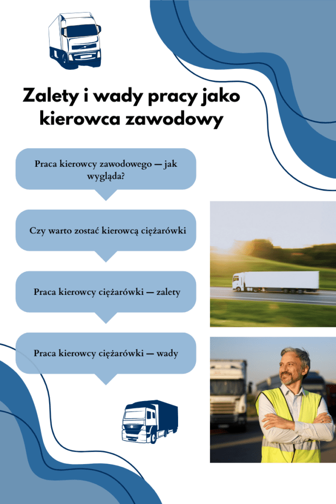 Zalety i wady pracy jako kierowca zawodowy