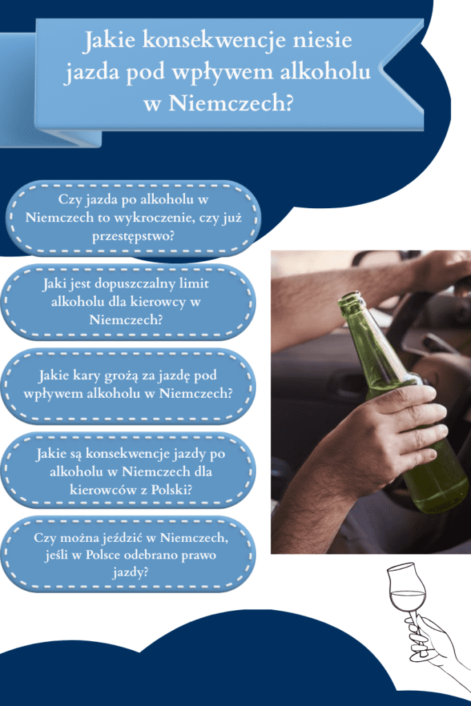 Jakie konsekwencje niesie jazda pod wpływem alkoholu w Niemczech?