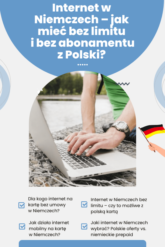 Internet w Niemczech – jak mieć bez limitu i bez abonamentu z Polski